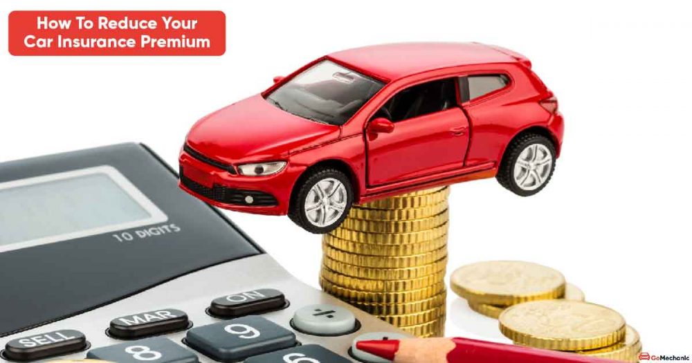 How To Reduce Your Car Insurance Premium