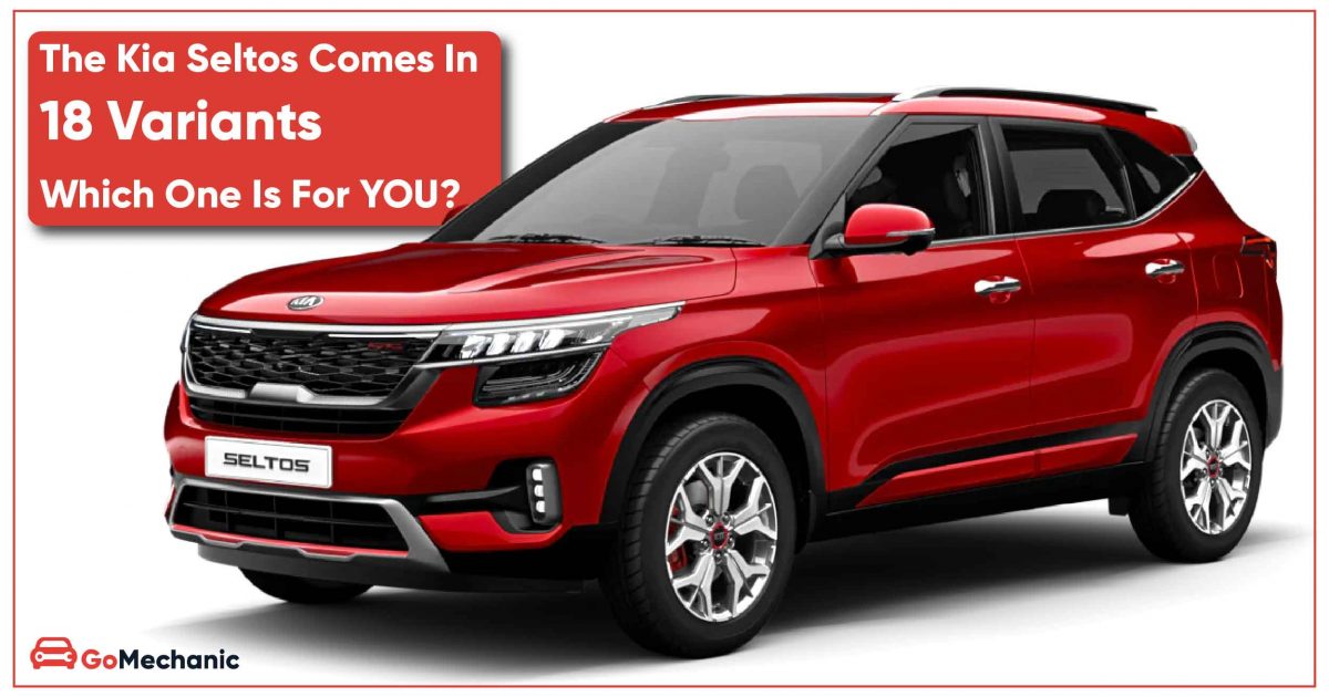 The Kia Seltos Comes In 18 Variants Which One Is For YOU?