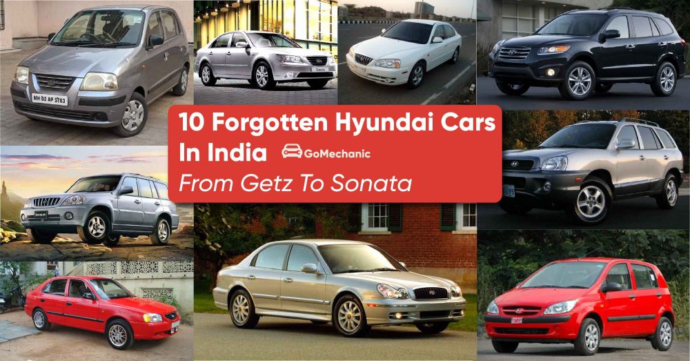 10 Forgotten Hyundai Cars in India | From Getz to Sonata