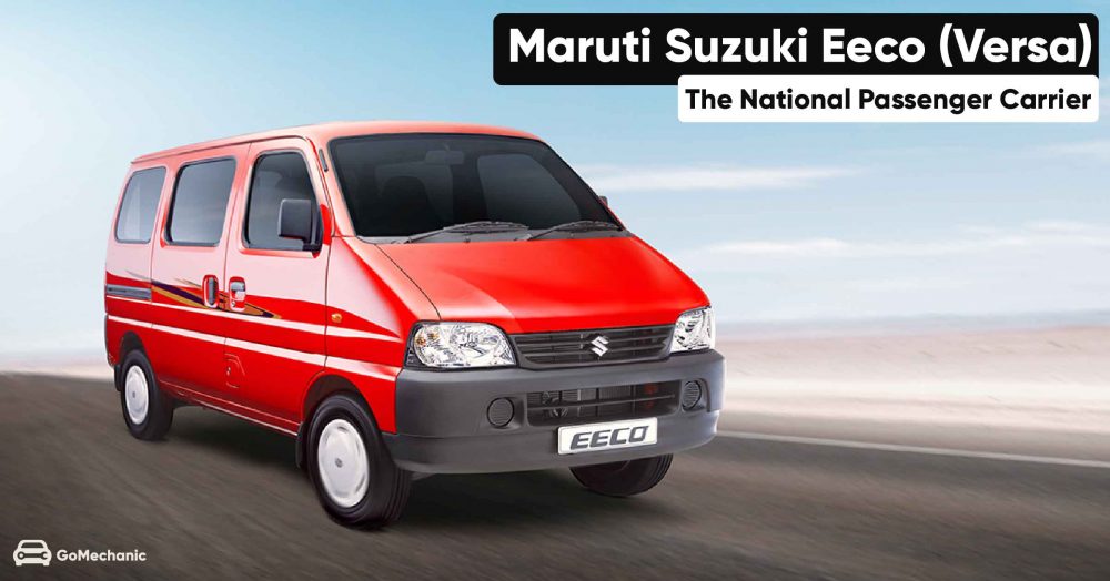 Maruti Suzuki Eeco (Versa) | The National Passenger Carrier