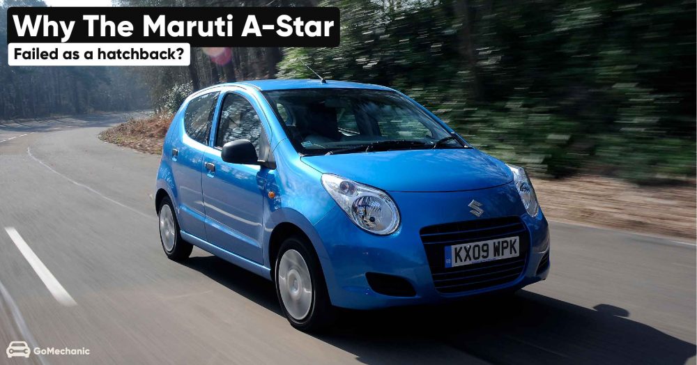 Why the Maruti A-Star Failed as a Hatchback?
