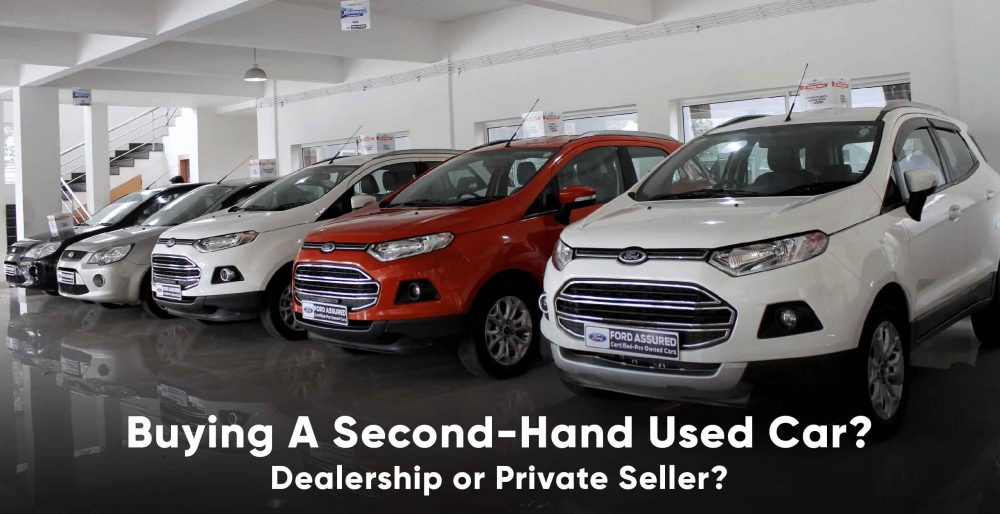 second hand used car dealership or private seller