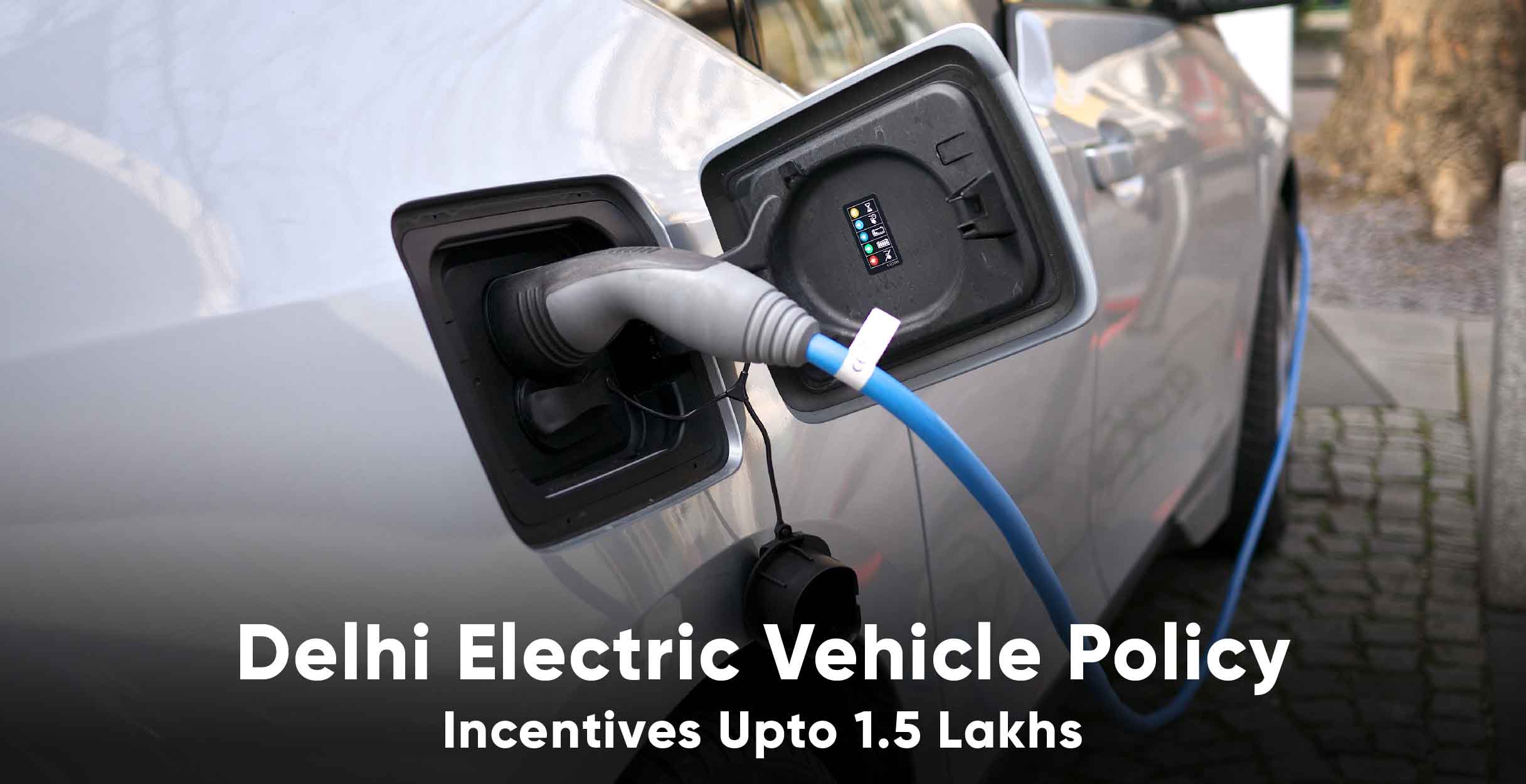 Delhi gets its own Electric Vehicle Policy, Incentives of upto Rs 1.50 lakh