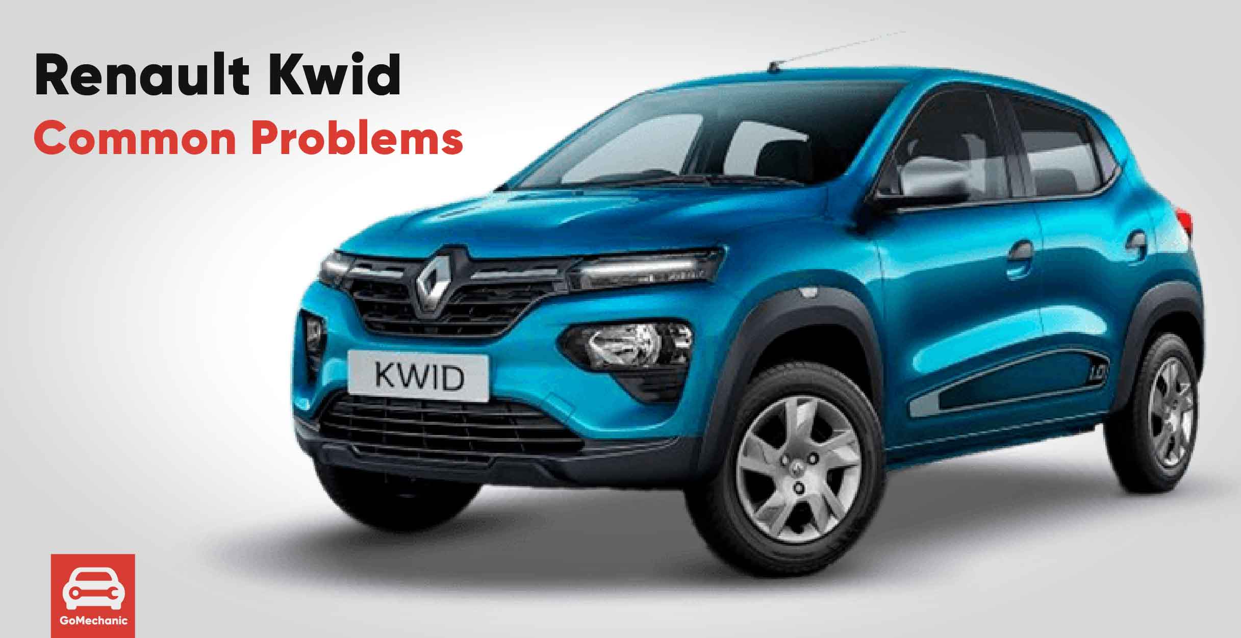 Most Common Problems on the Renault Kwid