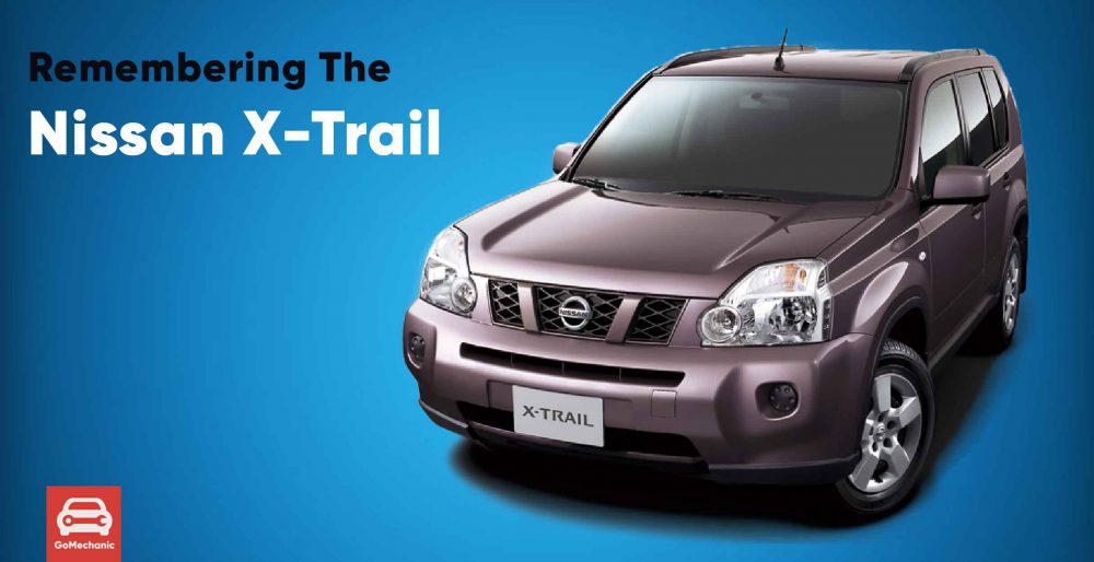 Remembering the Nissan XTrail in India