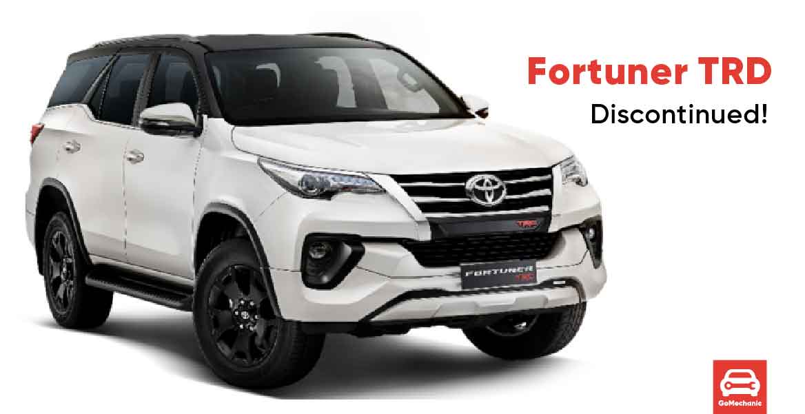 Fortuner TRD has been discontinued