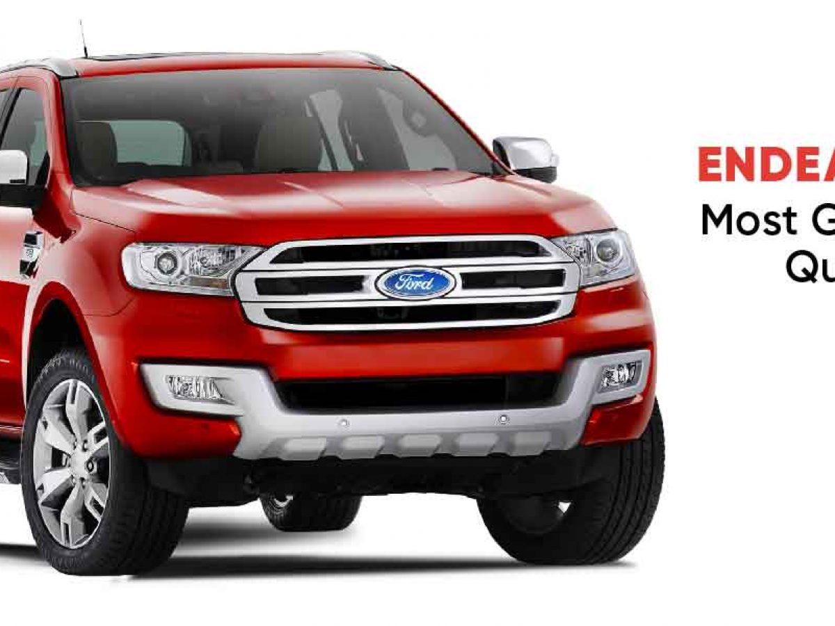 Top 10 Most Googled Questions About The Ford Endeavour