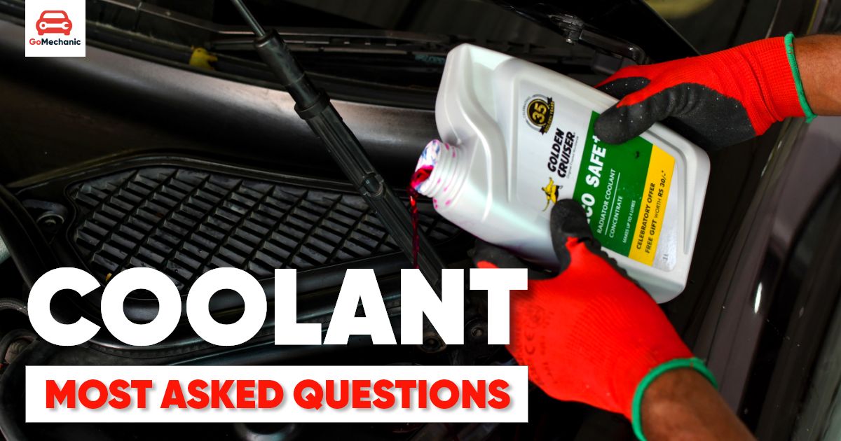 Coolant: Most Asked Questions
