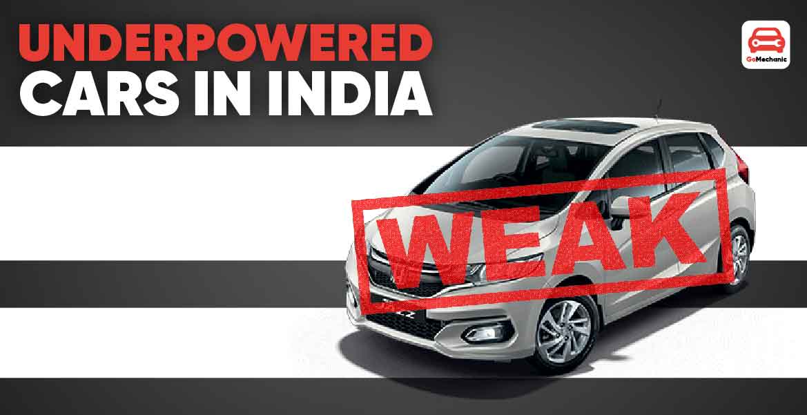 8 Severley Underpowered Cars In India