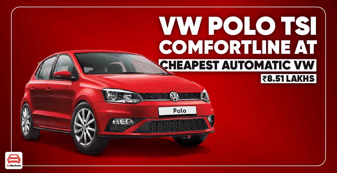 Volkswagen Polo TSI Comfortline AT Launched In India
