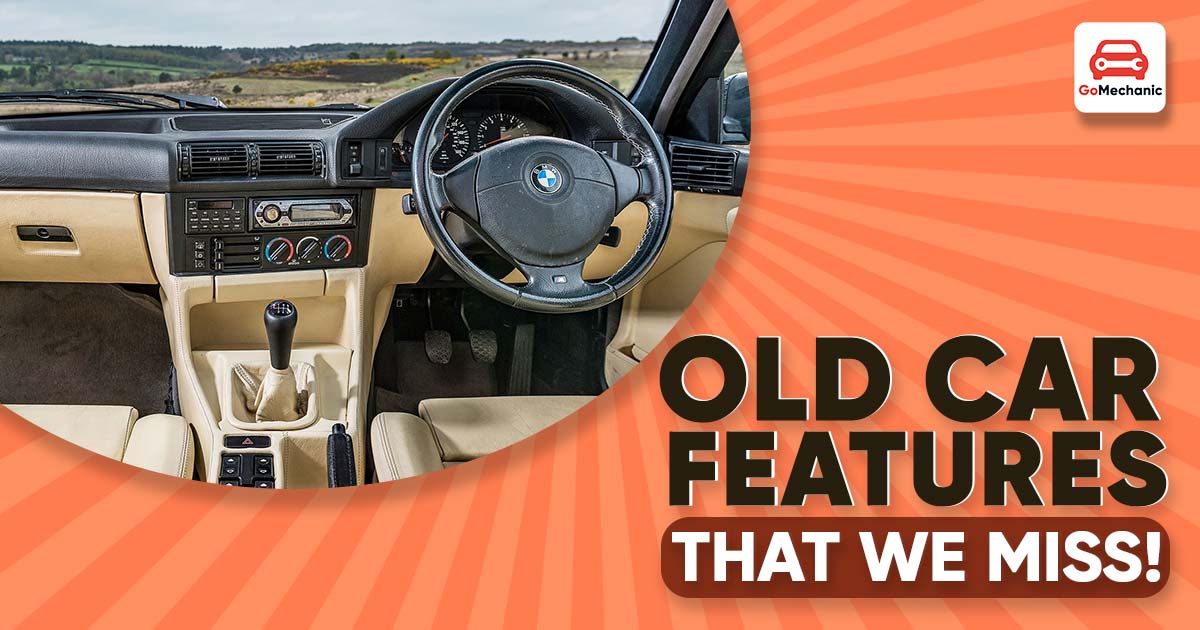 10 Unique Old Car Features That We Terribly Miss!