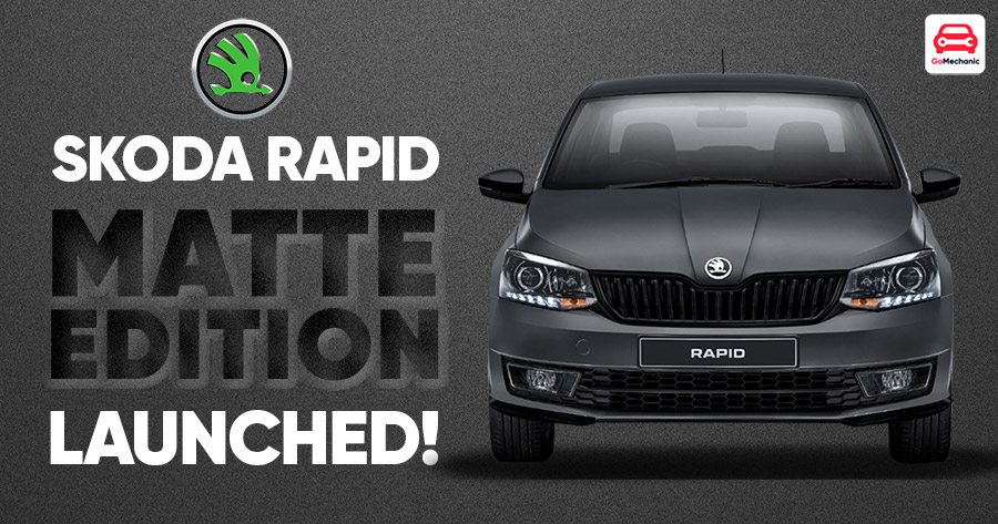 Skoda Rapid Matte Edition Launched