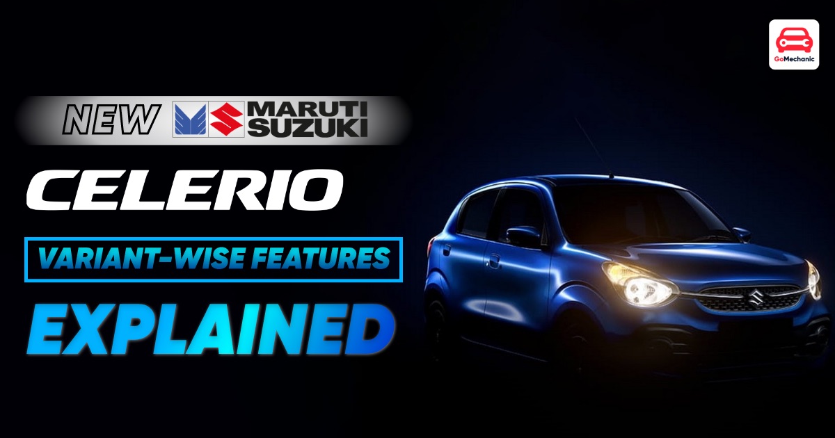 New Maruti Suzuki Celerio Variant-Wise Features Explained