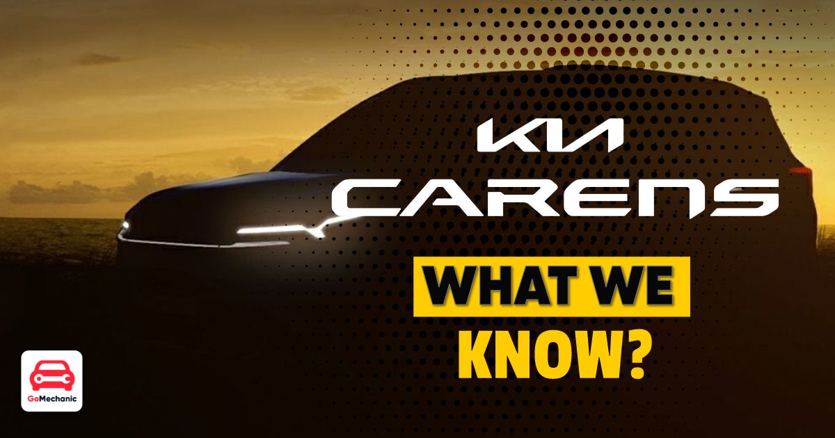 Kia Carens- Everything You Need To Know About It!