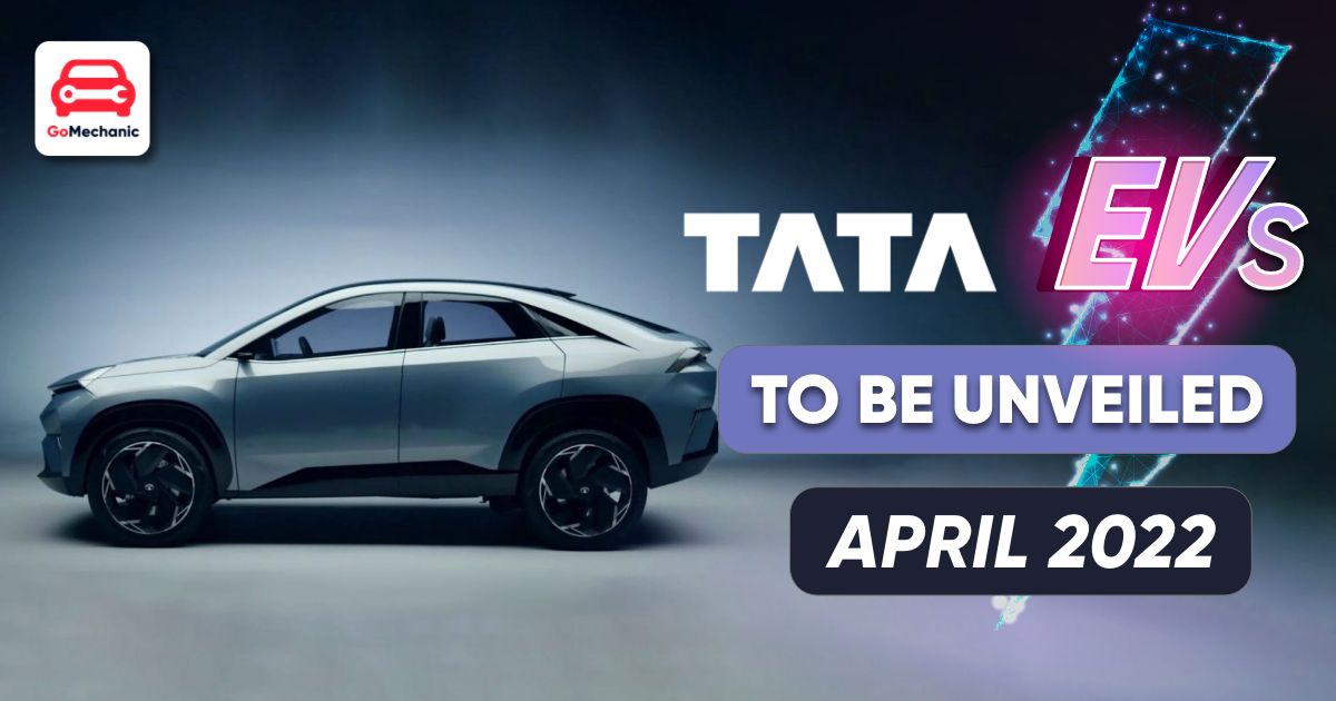 Tata EV Cars: 3 New EVs To Be Unveiled This April - Tata On A Roll!