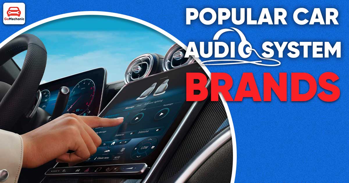 All The Popular Car Audio System Brand In India, Explained