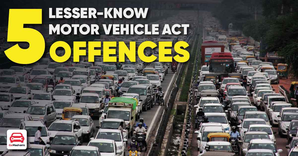 5 Lesser Know Motor Vehicle Acts Offences, You Should Know