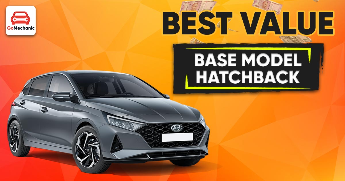 5 Best Base Model Hatchbacks That Will Give You The Best VFM!