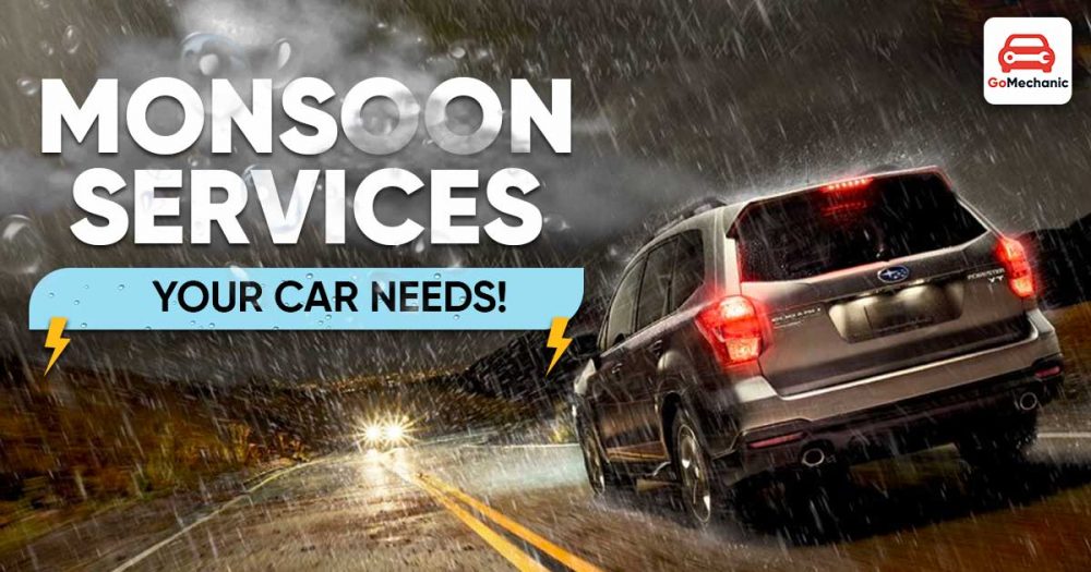 5 Monsoon Car Services That’ll Help You Get Through The Rains