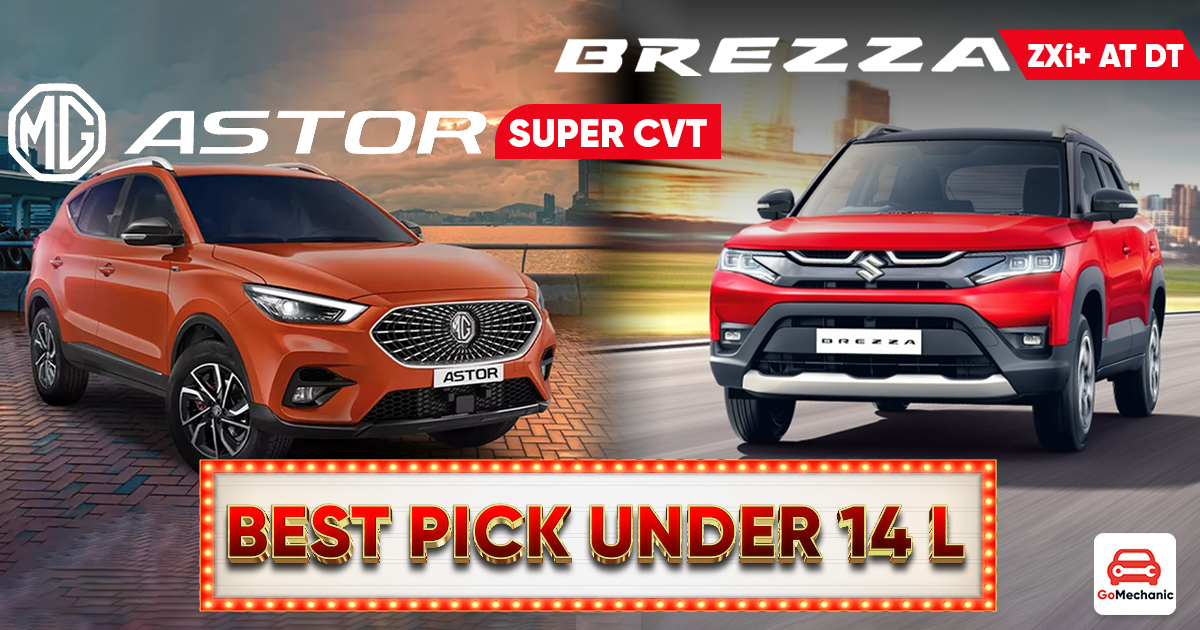 Brezza ZXi Plus AT DT vs MG Astor Super CVT | Which Is The Best Pick Under 14 Lakhs