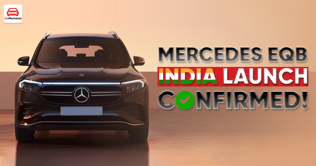 Mercedes EQB India Launch Confirmed!