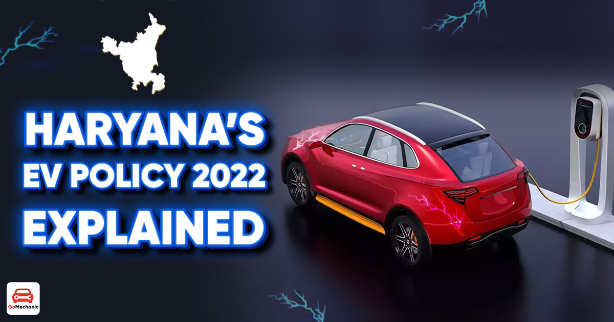 Haryana’s EV Policy 2022 Explained | The EV Revolution