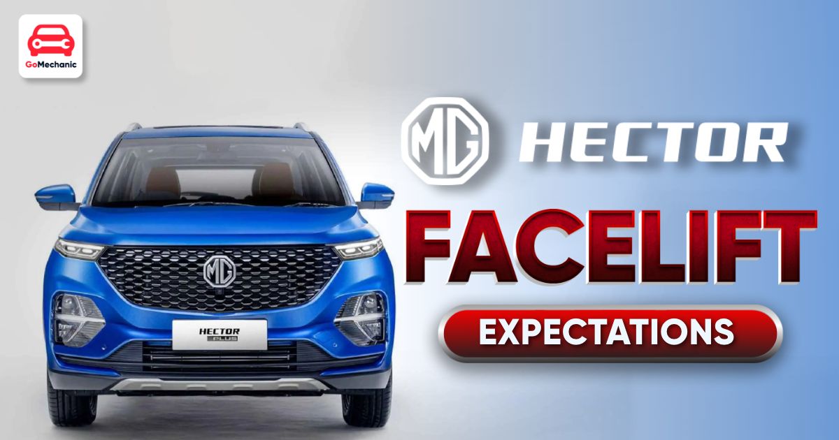 MG Hector Facelift | What Can We Expect