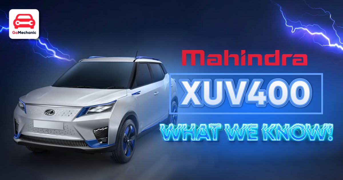 Mahindra XUV400 – What We Know So Far!