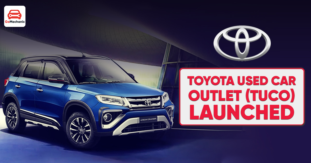 Toyota Enters the Used Car Market! India’s First TUCO Launched!