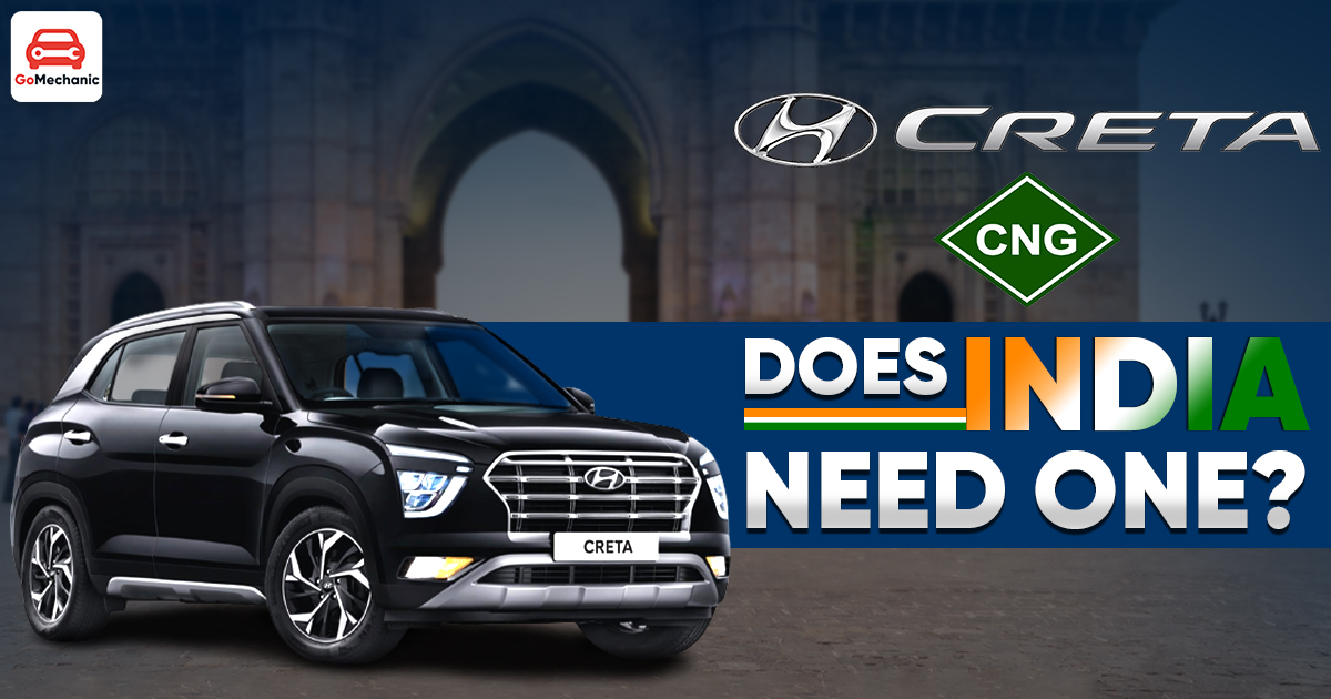Hyundai Creta CNG - Does India Need One?