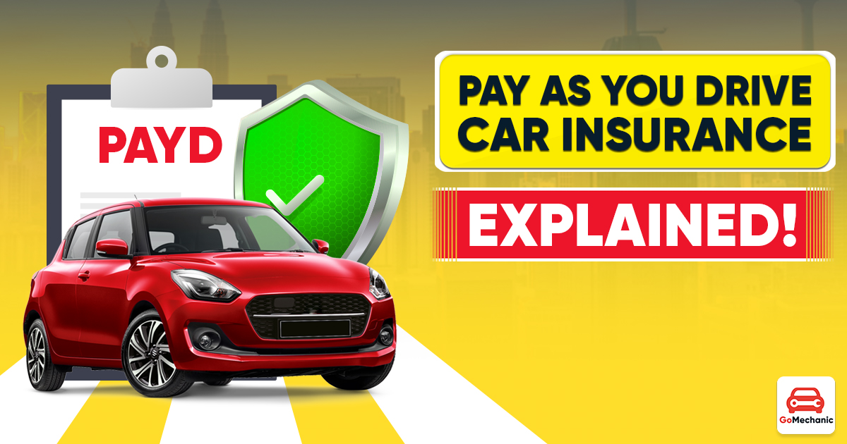 Pay As You Drive Car Insurance | Everything You Need To Know