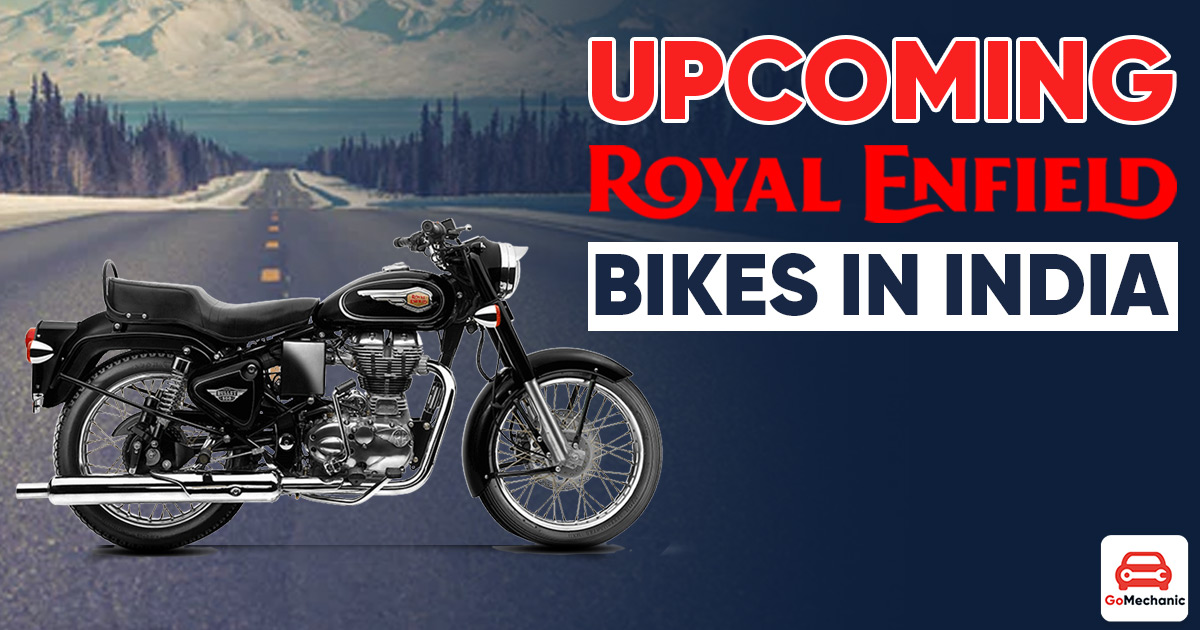 Upcoming Royal Enfield Bikes in India