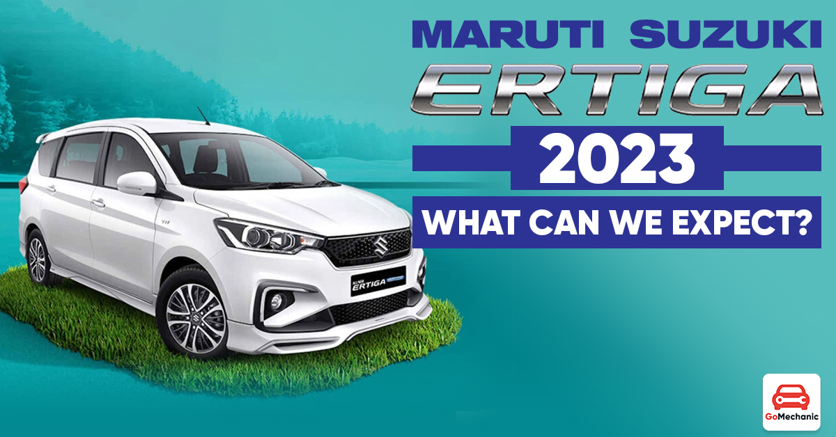 Maruti Suzuki Ertiga 2023 | Everything You Need to Know!